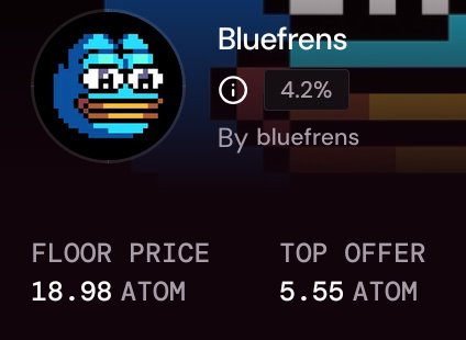 An NFT listing for 'Bluefrens' showing a pixelated blue duck character, with a floor price of 18.98 ATOM, top offer of 5.55 ATOM, and royalty of 4.2%.