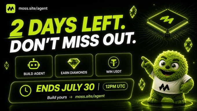 A promotional banner for moss.site/agent advertising '2 DAYS LEFT. DON'T MISS OUT.' with a green moss mascot, ending July 30 at 12PM UTC.