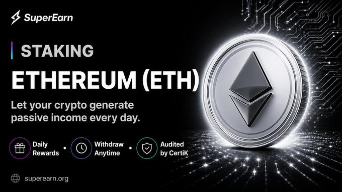 A black promotional graphic for “SuperEarn” advertises “STAKING ETHEREUM (ETH)” with the text “Let your crypto generate passive income every day,” plus “Daily Rewards,” “Withdraw Anytime,” “Audited by CertiK,” and “superearn.org.”