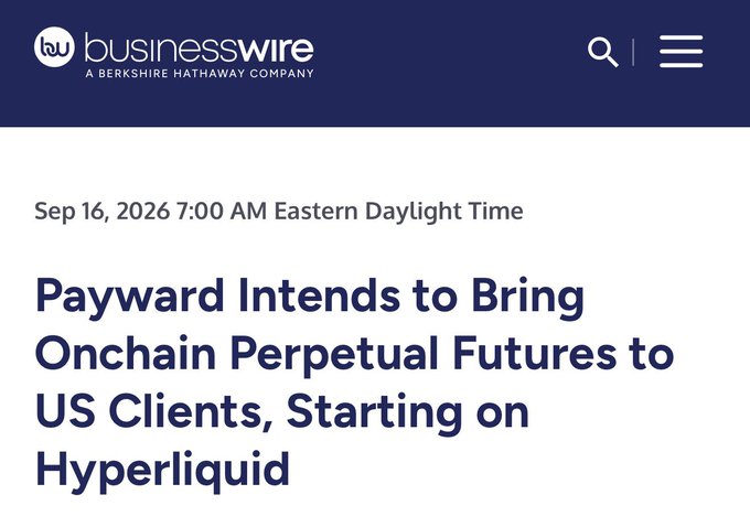 A Business Wire press release headline dated Sep 16, 2026: 'Payward Intends to Bring Onchain Perpetual Futures to US Clients, Starting on Hyperliquid.'