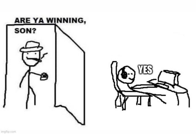 A stick figure father in a hat asks "ARE YA WINNING, SON?" as his son, seated at a computer, responds "YES."

The meme humorously conveys the author's satisfaction with making more sales of $AVAX, celebrating small wins in crypto trading while keeping a "long" position held.