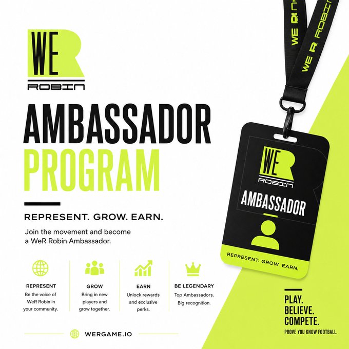 A promotional graphic for the 'WE ROBIN AMBASSADOR PROGRAM' with the tagline 'REPRESENT. GROW. EARN.' and website wergame.io, featuring an ambassador badge/lanyard.
