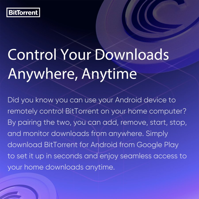 A BitTorrent promotional graphic with a purple background advertises 'Control Your Downloads Anywhere, Anytime,' explaining that users can remotely manage BitTorrent on their home computer via an Android device.