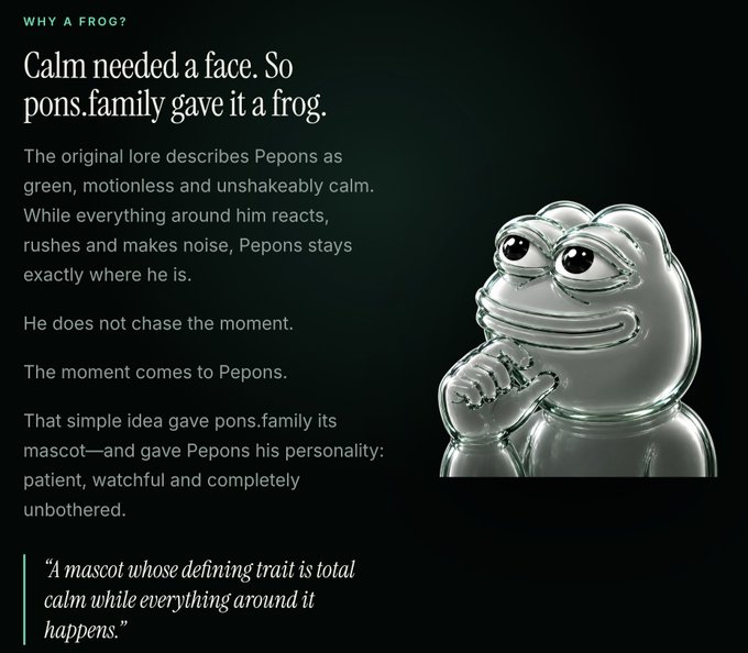 The image features a glossy, 3D-rendered green frog (Pepe-style) mascot with a calm, contemplative expression against a dark background, alongside text titled "WHY A FROG?" explaining how "pons.family" chose a frog to represent Pepons—a character described as patient, watchful, and completely unbothered, embodying the trait that "he does not chase the moment. The moment comes to Pepons."