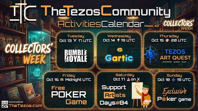 A promotional graphic for 'The Tezos Community Activities Calendar' for Week 42, listing Collectors' Week events including Rumble Royale, Gartic, Tezos Art Quest, Free Poker, Support Artists Days, and Exclusive Poker.