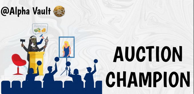 The image is a promotional graphic featuring "@Alpha Vault" branding alongside an illustration of a masked auctioneer on a podium with a gavel, a portrait on an easel, and silhouetted bidders raising paddles, all under the bold text "AUCTION CHAMPION." It visually celebrates the user's victory in taking down the 3,000 prize during an intense bidding war in the Alpha Vault Discord, capturing the competitive "auction warfare" atmosphere described in the post.