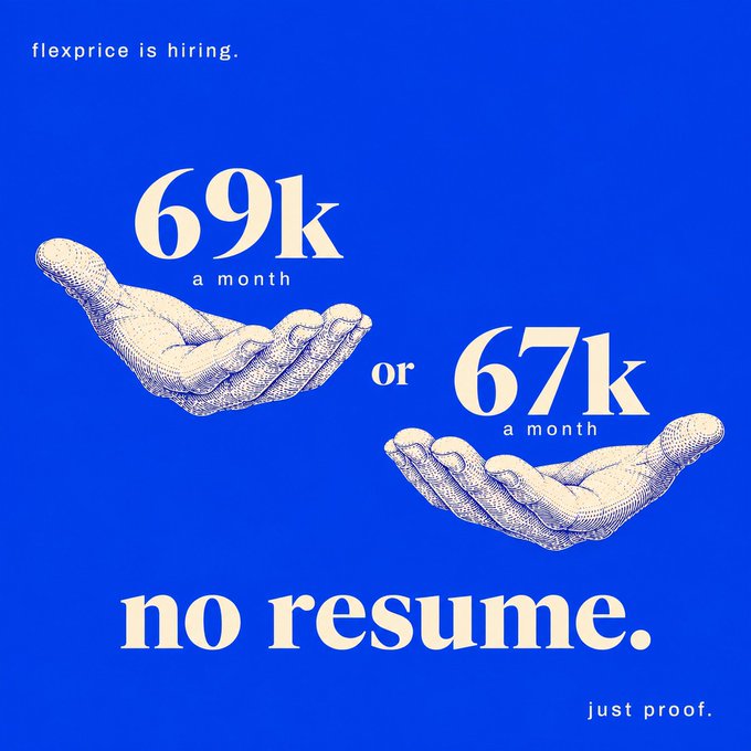 A blue hiring ad for "flexprice" displays two illustrated hands holding salary offers of "$69k a month or $67k a month" with the bold tagline "no resume. just proof."—visually reinforcing the post's message that the applicant offers verifiable commits and shipped projects (like a Solana compiler and hackathon wins) instead of a traditional resume.