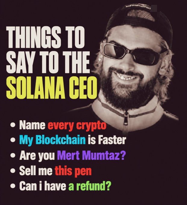 List-style meme titled "THINGS TO SAY TO THE SOLANA CEO" featuring a man with sunglasses and beard, with prompts including "Name every crypto," "My Blockchain is Faster," "Are you Mert Mumtaz?," "Sell me this pen," and "Can i have a refund?".