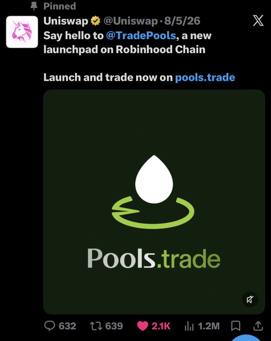 A pinned tweet from Uniswap (@Uniswap) dated 8/5/26 announces TradePools, a new launchpad on Robinhood Chain, promoting pools.trade with a green logo featuring a white water droplet.