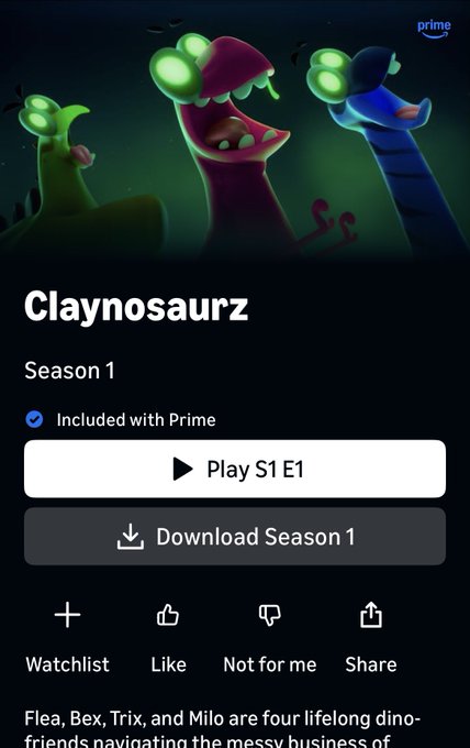 An Amazon Prime video page displays "Claynosaurz" Season 1, marked as "Included with Prime," featuring a Play button for S1 E1 alongside a Download Season 1 option and standard actions like Watchlist, Like, and Share. The reference to NFTs ties into the show's premise about clay dinosaur characters, playfully highlighting the unexpected journey from NFT origins to a streaming series.