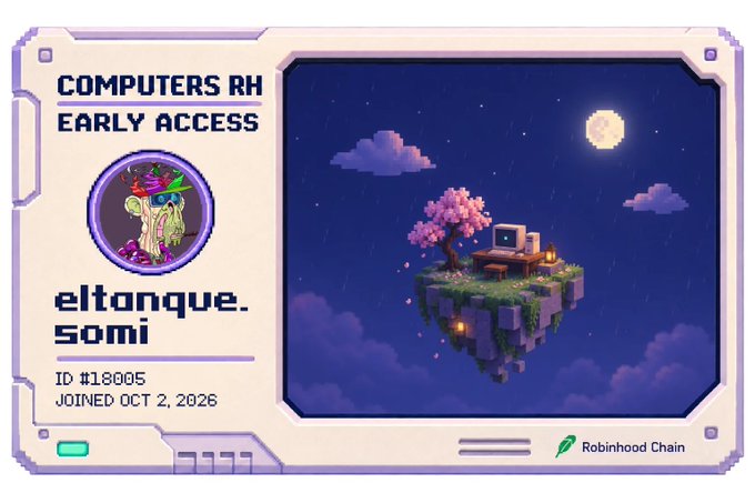 A profile card for 'eltonque.somi' displaying early access to 'COMPUTERS RH', ID #18005, joined OCT 2, 2026, featuring pixel art of a character and a floating island scene with a tree and computer, branded with 'Robinhood Chain'.