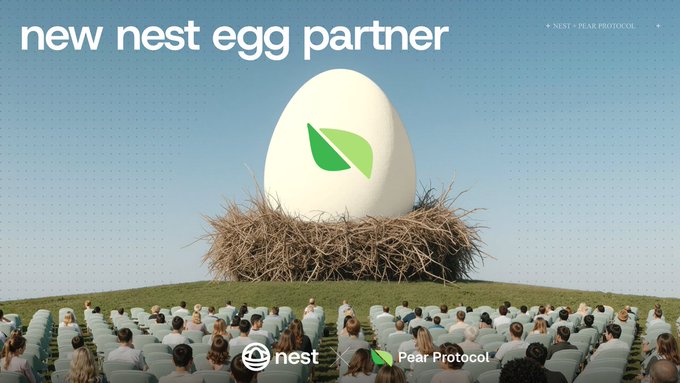 A stylized Nest Egg Protocol advertisement shows a giant white egg with the green Nest leaf logo resting in a nest before a seated audience. The text reads “new nest egg partner,” with “Nest” and “Pear Protocol” logos below, illustrating Pear Protocol’s role in becoming the home for all HypeEVM liquidity.
