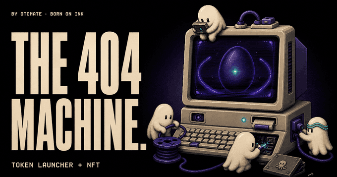 A promotional graphic titled 'THE 404 MACHINE' by Otomate for 'Born On Ink', describing a 'Token Launcher + NFT' product, featuring pixel-art style white blob characters interacting with a vintage computer displaying a purple sphere.