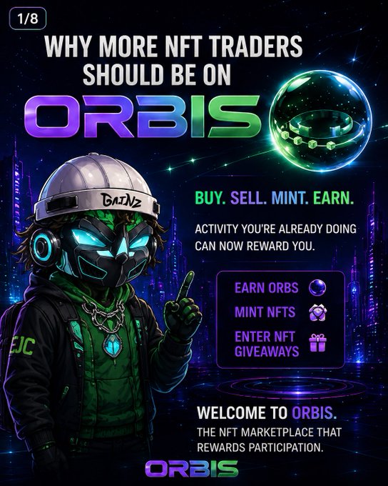 An NFT marketplace advertisement features a green-masked character and the text 'WHY MORE NFT TRADERS SHOULD BE ON ORBIS' with 'BUY. SELL. MINT. EARN.' and reward details.