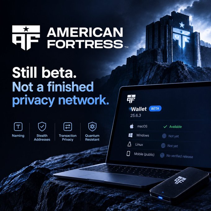 A promotional graphic for 'AMERICAN FORTRESS' displays the text 'Still beta. Not a finished privacy network.' alongside a laptop showing platform availability and icons for features like 'Naming' and 'Stealth Addresses'.
