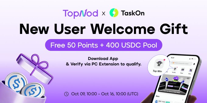 An advertisement for a collaboration between Topnod and TaskOn offering a 'New User Welcome Gift' of 'Free 50 Points + 400 USDC Pool' to users who download the app and verify via PC extension between Oct 09 and Oct 16.