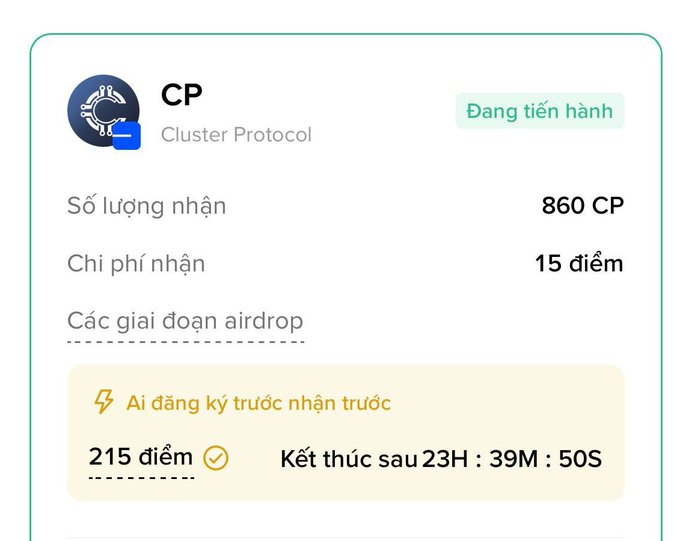 A screenshot showing 'CP - Cluster Protocol' with 'Đang tiến hành' status, displaying 'Số lượng nhận 860 CP', 'Chi phí nhận 15 điểm', 'Các giai đoạn airdrop', '215 điểm' with a checkmark, and a countdown 'Kết thúc sau 23H : 39M : 50S'.