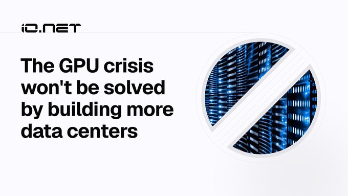 The image shows an io.net branded graphic featuring the headline "The GPU crisis won't be solved by building more data centers" next to an image of server racks with a prohibition symbol over them, visually reinforcing the post's argument that simply expanding data center infrastructure fails to address the underlying issue of concentrated GPU access, which decentralized compute could help resolve.