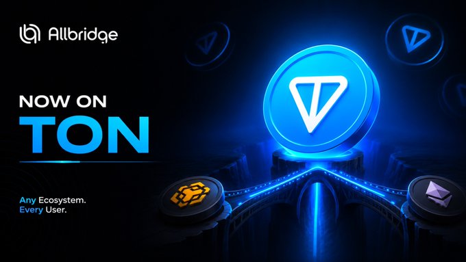A promotional banner for Allbridge announcing 'NOW ON TON' with the tagline 'Any Ecosystem. Every User.' featuring the TON cryptocurrency logo in glowing blue.