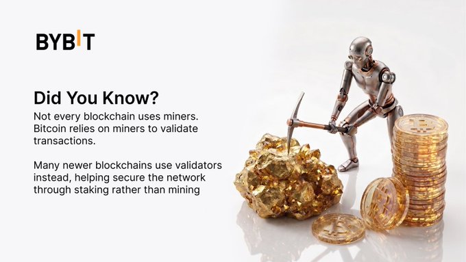 A Bybit "Did You Know?" educational graphic explaining that not all blockchains use miners, noting that Bitcoin relies on miners while newer blockchains use validators through staking, illustrated by a robot miner chipping at a golden rock next to a stack of Bitcoin coins.