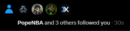 A notification from a social media platform indicating that PopeNBA and 3 others followed you, 30 seconds ago.