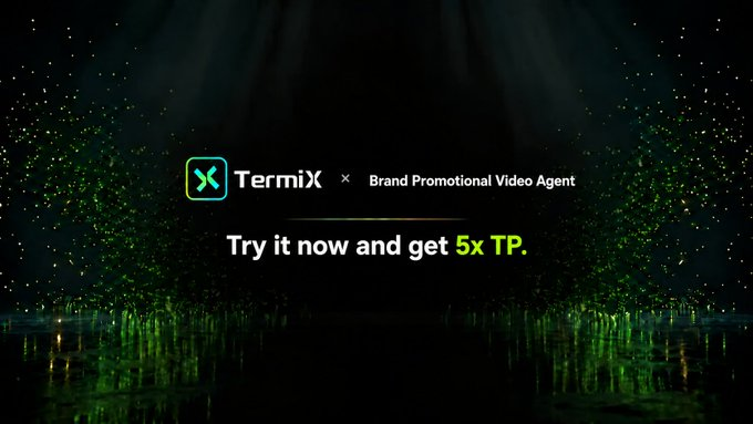 A promotional graphic for "TermiX × Brand Promotional Video Agent" with the text "Try it now and get 5x TP" against a dark green sparkly background.