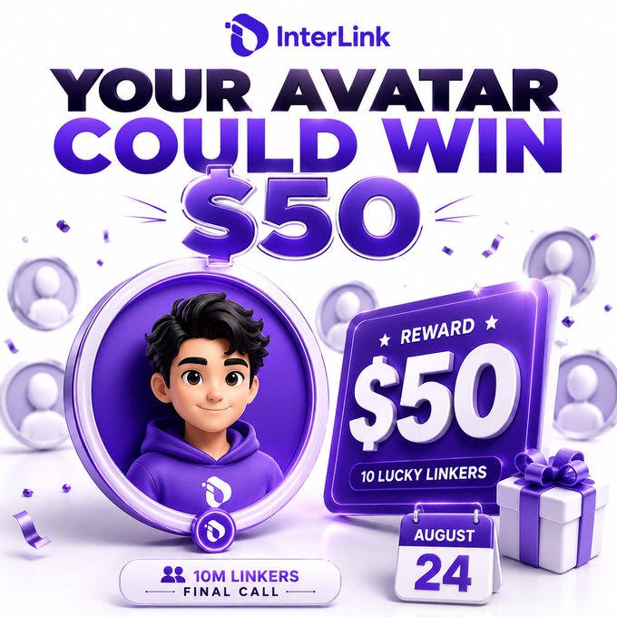 The image is a promotional graphic for InterLink's "10M Linkers" Avatar Campaign, featuring a 3D cartoon avatar of a young man in a purple hoodie alongside a $50 reward card, a gift box, and a calendar showing the August 24 deadline. Confetti and floating profile icons surround the central figures, emphasizing the campaign's celebratory vibe and the "$50 reward" prize for "10 lucky linkers." A "Final Call" banner at the bottom ties directly to the post's message, urging users to create their avatar before the deadline.