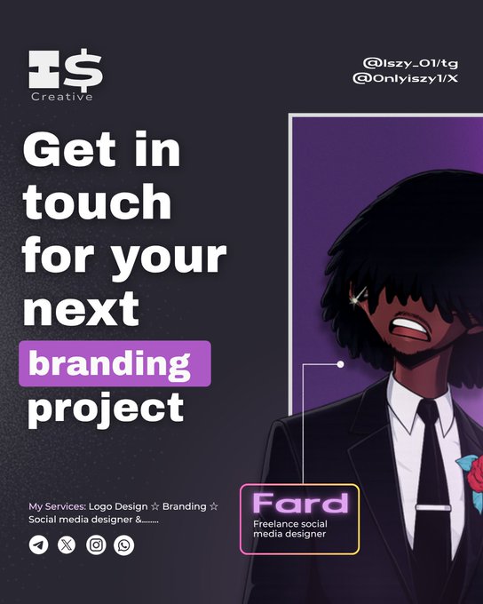 A promotional graphic advertising freelance services with text reading 'Get in touch for your next branding project' alongside a purple-toned anime-style character, credited to 'Fard Freelance social media designer' with handles @iszy_01/tg and @Onlyiszy1/X.