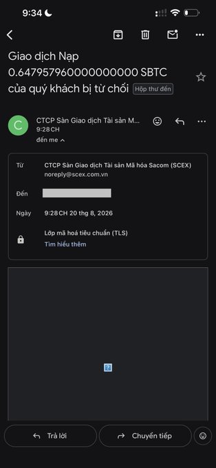 A screenshot of a Gmail email in Vietnamese from CTCP Sàn Giao dịch Tài sản Mã hóa Sacom (SCEX) with subject "Giao dịch Nạp" (Deposit Transaction), stating that a deposit of 0.647957960000000000 SBTC has been rejected ("bị từ chối"), as the user reports their Bitcoin deposit was rejected despite being clean funds.