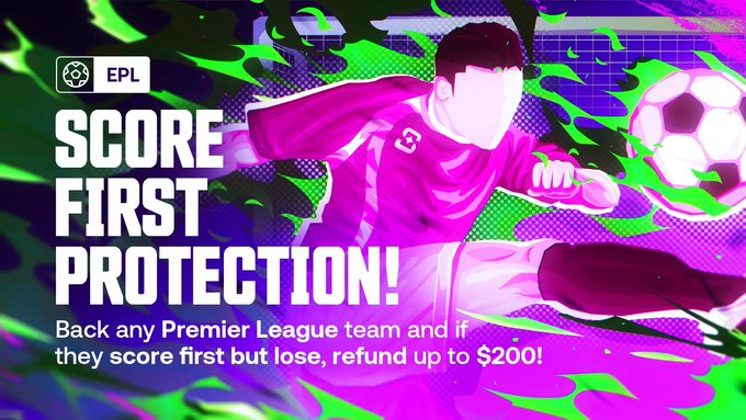 A vibrant promotional graphic for EPL (English Premier League) betting featuring a goalkeeper catching a ball, with bold text reading 'SCORE FIRST PROTECTION! Back any Premier League team and if they score first but lose, refund up to $200!'