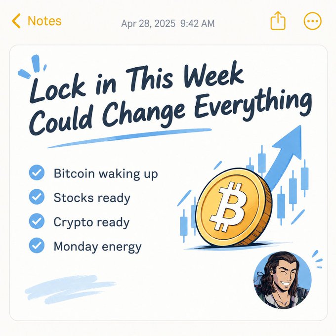 A stylized Notes app screenshot dated April 28, 2025, with the handwritten header 'Lock in This Week Could Change Everything' and a checklist about Bitcoin, stocks, and crypto, alongside a Bitcoin illustration.