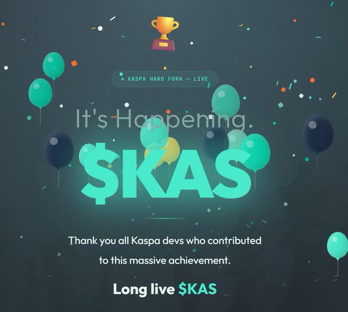 A celebratory graphic announcing the Kaspa Hard Fork, featuring the text "It's Happening. $KAS" prominently in glowing teal, accompanied by balloons, confetti, and a trophy. A message at the bottom thanks the Kaspa devs for their contributions, echoing the post's sentiment with "Long live $KAS."