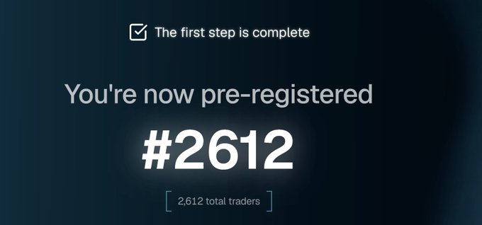 A dark screen showing a pre-registration confirmation with the text 'The first step is complete', 'You're now pre-registered', and the number '#2612' with '2,612 total traders' below.