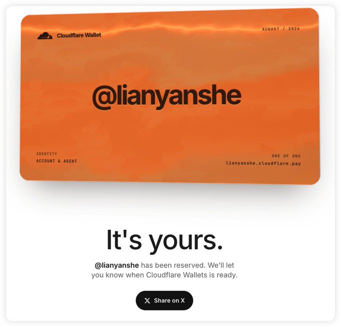 A confirmation screen from Cloudflare Wallet showing the reserved username "@lianyanshe" on an orange card dated August 2026, with the message "It's yours. @lianyanshe has been reserved. We'll let you know when Cloudflare Wallets is ready." The image illustrates Cloudflare's new payment system at cloudflare.pay, designed to solve the AI agent payment problem mentioned in the post by providing accounts and identity for bots to buy APIs and data.