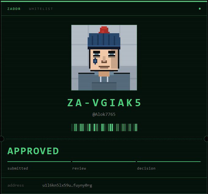 A ZADDR whitelist approval screen showing a pixel art avatar with a red beanie for 'ZA-VGIAK5' (@Alok7765), marked as APPROVED.