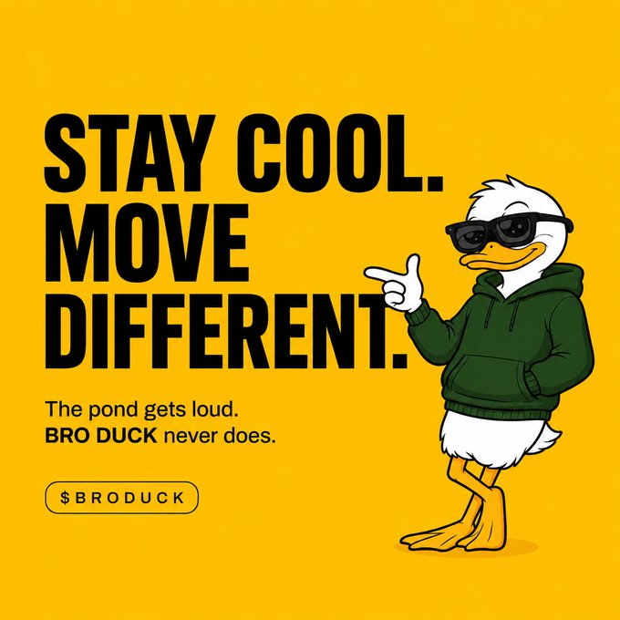 A graphic design featuring an anthropomorphic duck character wearing sunglasses and a green hoodie, alongside bold text reading 'STAY COOL. MOVE DIFFERENT. The pond gets loud. BRO DUCK never does.' and a '$BRODUCK' ticker on a yellow background.