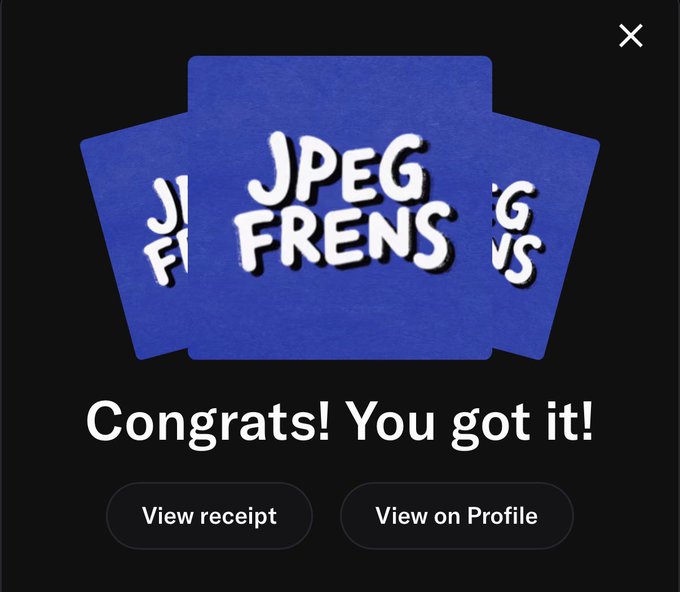 Congratulations screen showing 'Congrats! You got it!' after acquiring a 'JPEG FRENS' NFT, with buttons to view receipt or view on profile.