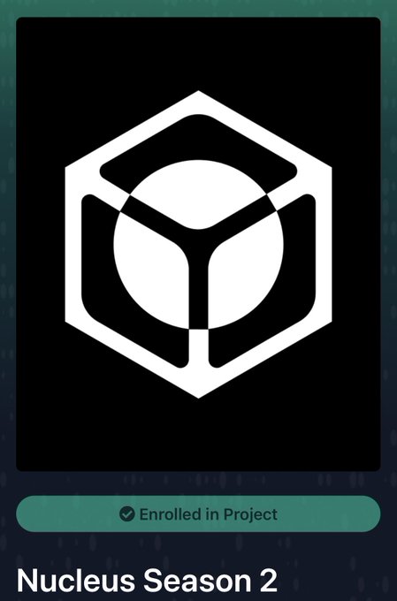 Black background with a white hexagonal cube logo, showing 'Enrolled in Project' status and text 'Nucleus Season 2'.