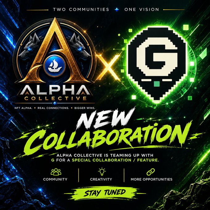 A promotional graphic announcing a 'NEW COLLABORATION' between Alpha Collective and G, with the tagline 'TWO COMMUNITIES, ONE VISION' and features listed as Community, Creativity, and More Opportunities.