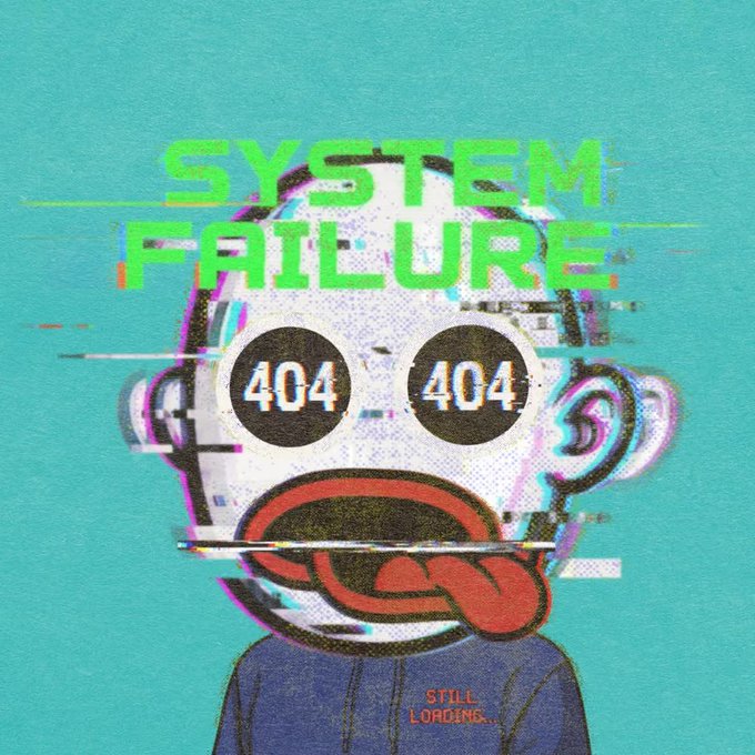 A glitch-style digital illustration features a cartoonish character with '404 404' in its eyes, a red tongue hanging out, and bold green text reading 'SYSTEM FAILURE' with 'STILL LOADING...' below.