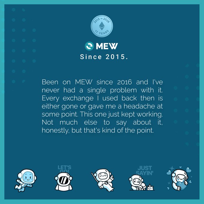A MyEtherWallet (MEW) testimonial graphic celebrating '10 YEARS' (2015-2026) with text reading 'Been on MEW since 2016 and I've never had a single problem with it. Every exchange I used back then is either gone or gave me a headache at some point.'