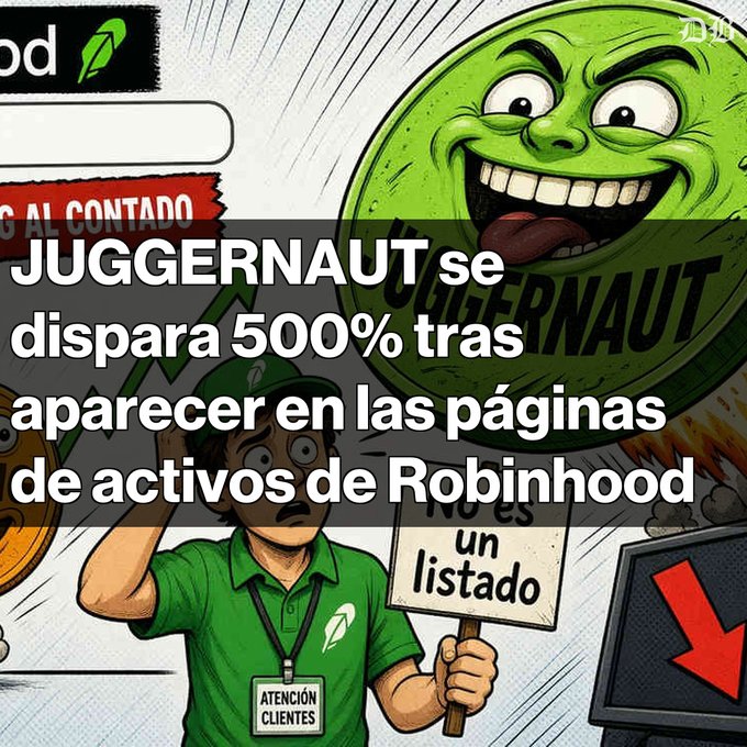 A Spanish-language graphic titled 'JUGGERNAUT se dispara 500% tras aparecer en las páginas de activos de Robinhood' (JUGGERNAUT shoots up 500% after appearing on Robinhood's asset pages), featuring a cartoon Robinhood employee holding a 'un listado' sign next to an aggressive green coin character.