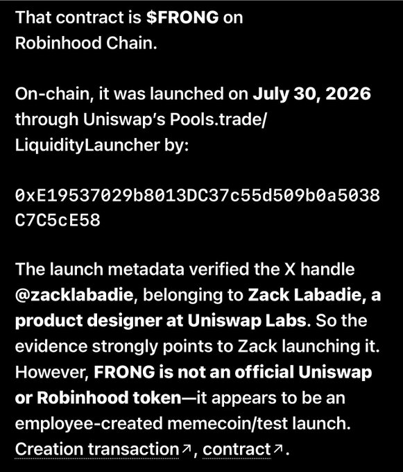 A black screen with white text discussing a '$FRONG' contract on Robinhood Chain, launched on July 30, 2026 via Uniswap, noting evidence pointing to Uniswap Labs product designer Zack Labadie, with links to 'Creation transaction' and 'contract.'
