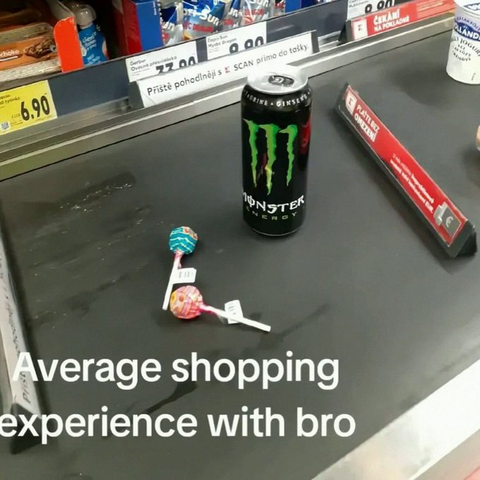 A checkout counter at a store shows a Monster Energy drink next to two lollipops with the caption 'Average shopping experience with bro'.