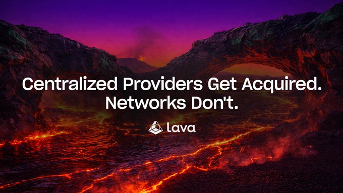 A fiery volcanic landscape frames the messaging "Centralized Providers Get Acquired. Networks Don't." alongside the Lava logo, visually reinforcing the post's point about the instability of centralized RPC providers compared to Lava's resilient, decentralized network.