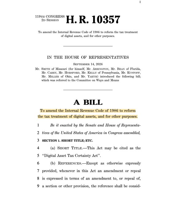 The image shows the opening page of H.R. 10357, the "Digital Asset Tax Certainty Act," introduced in the House of Representatives on September 14, 2026, by Representatives Smith, Arrington, Bean, Carey, Horsford, Kelly, Kustoff, Miller, and Yakym, aiming to amend the Internal Revenue Code of 1986 regarding digital asset taxation. The image visually corresponds to the post by displaying the formal legislative text of the crypto tax reform bill that the House Ways and Means Committee voted 38-5 to advance.