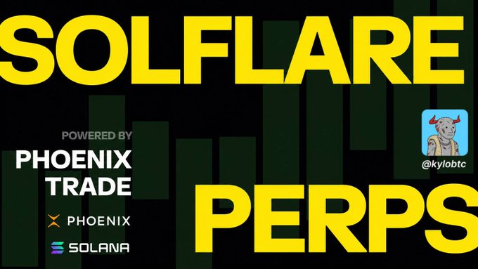 Promotional graphic for 'SOLFLARE PERPS' powered by Phoenix Trade on Solana, featuring @kylobtc's profile picture.