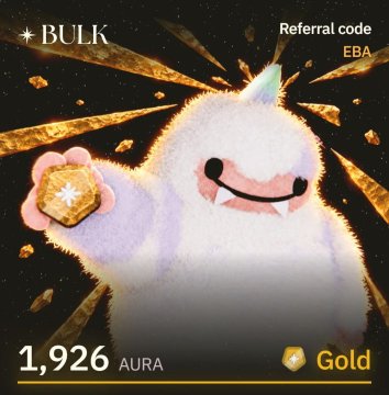 A fluffy yeti mascot holds a glowing gold coin in front of a radiating sunburst, promoting Bulk Trade with referral code "EBA," showing an account balance of 1,926 AURA and Gold tier status, aligning with the post's invitation to join the platform using the provided referral code.