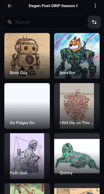 A mobile screen displaying the "Degen Poet DRIP Season 1" NFT collection, featuring a grid of unique pieces including "Bonk Guy," "BonkBot," "Go Pidgey Go," "I Will Die on This...," "Pyth God," and "Quincy." The collection showcases works by the artist known as "Solana Poet," celebrating his contributions to the Solana NFT community.