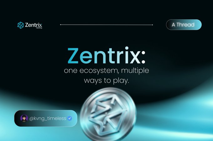 The image is a promotional graphic for Zentrix, featuring the tagline "one ecosystem, multiple ways to play" alongside the Zentrix logo and a glowing silver token design, posted by @kvng_timeless. It visually reinforces the post's message by showcasing the unified ecosystem concept where casino, prediction market, and gaming activities all connect through Zent's reward system.
